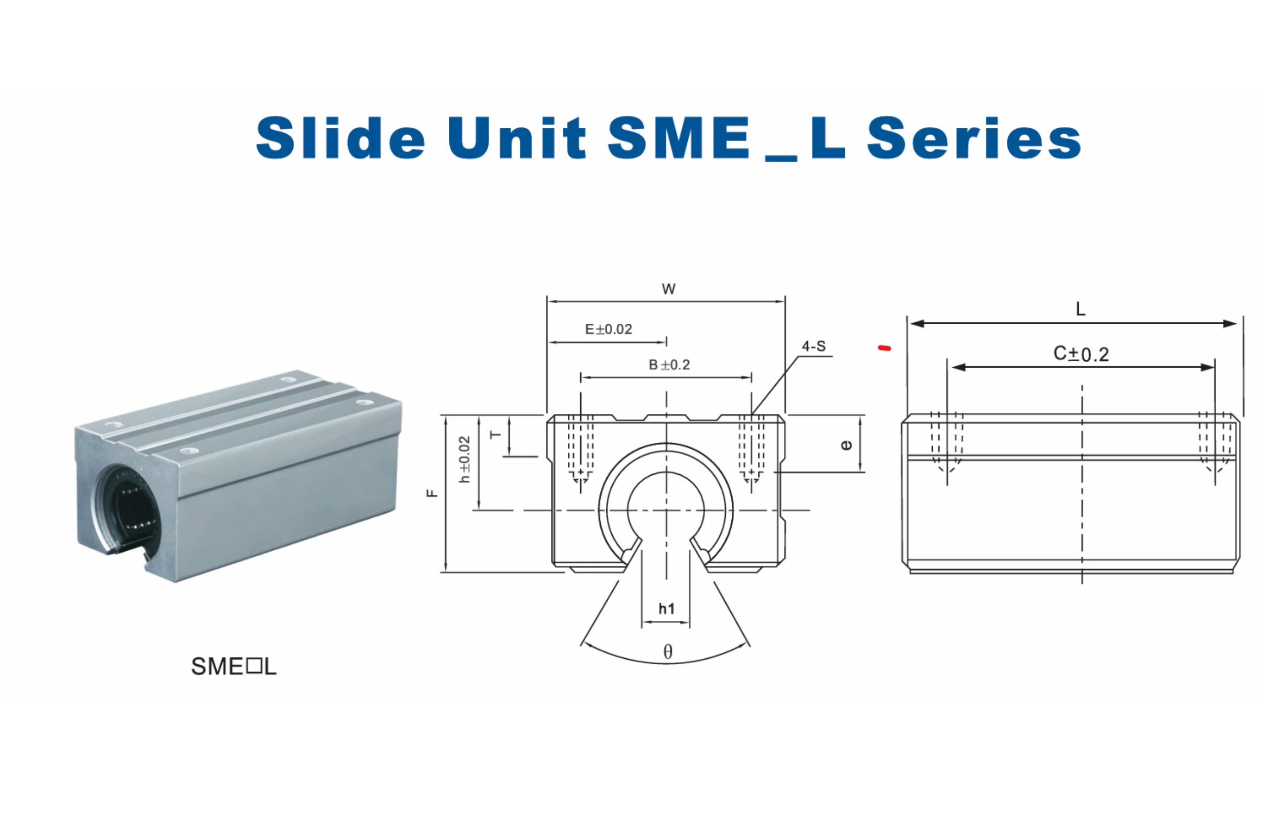 Sme L Slide Unit