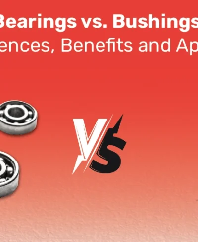 Bearings Vs. Bushings Key Differences, Benefits, And Applications Bearings Vs. Bushings Key Differences, Benefits, And Applications